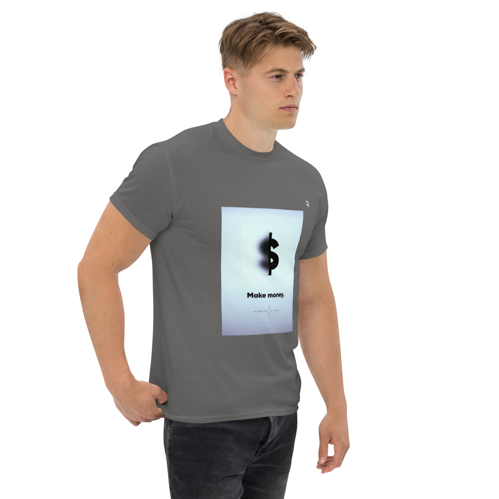 Make Money First Classic T-Shirt - Image 20