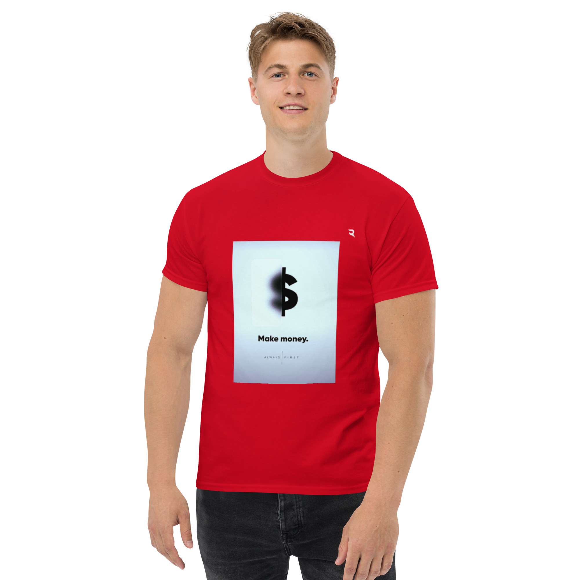 Make Money First Classic T-Shirt - Image 12
